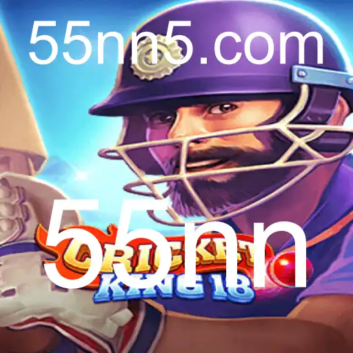 CricketKing18: Desvendando a Excitante Jornada com 55nn